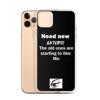 Iphuk I need new haters iPhone Case