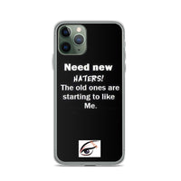 Iphuk I need new haters iPhone Case