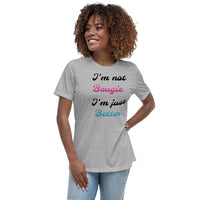 Iphuk Bougie/Better Women's Relaxed T-Shirt