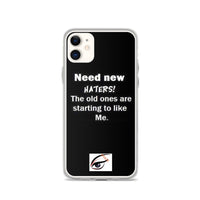 Iphuk I need new haters iPhone Case