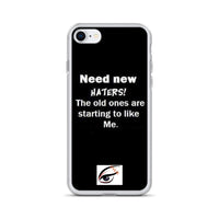 Iphuk I need new haters iPhone Case